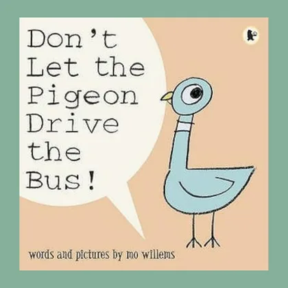 Dont Let The Pigeon Drive The Bus SID00197