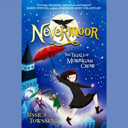 Nevermoor The Trials Of Morrigan Crow SID00492